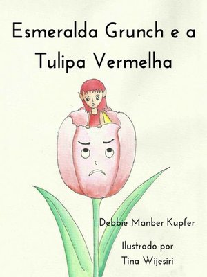 cover image of Esmeralda Grunch e a Tulipa Vermelha